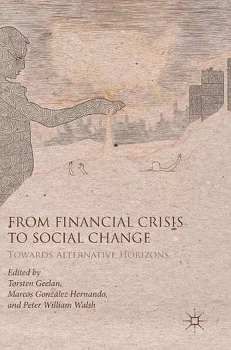 From Financial Crisis to Social Change cover