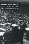 Eduard Bernstein on Social Democracy and International Politics cover