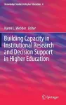 Building Capacity in Institutional Research and Decision Support in Higher Education cover