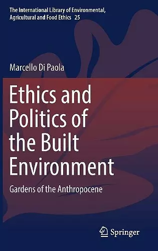 Ethics and Politics of the Built Environment cover