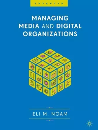 Managing Media and Digital Organizations cover