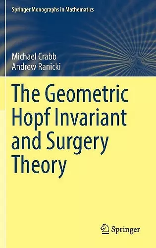 The Geometric Hopf Invariant and Surgery Theory cover