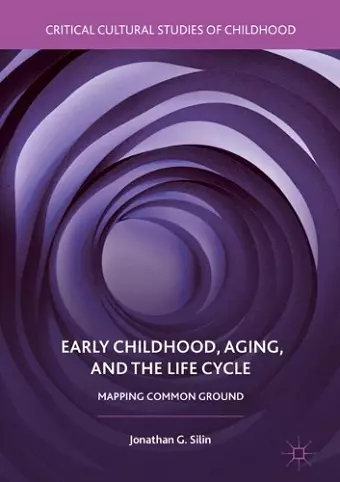 Early Childhood, Aging, and the Life Cycle cover