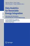 Data Analytics for Renewable Energy Integration: Informing the Generation and Distribution of Renewable Energy cover