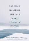 Eurasia’s Maritime Rise and Global Security cover