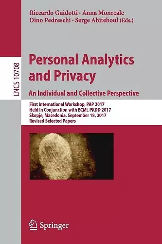 Personal Analytics and Privacy. An Individual and Collective Perspective cover