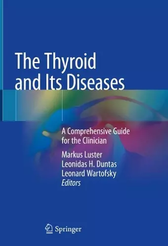 The Thyroid and Its Diseases cover