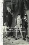 Cruel Children in Popular Texts and Cultures cover