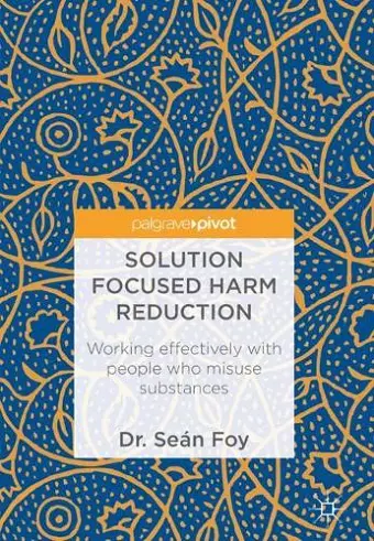 Solution Focused Harm Reduction cover
