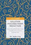 Solution Focused Harm Reduction cover