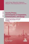 Security, Privacy, and Anonymity in Computation, Communication, and Storage cover