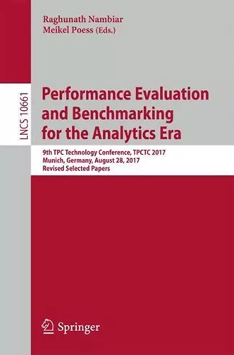 Performance Evaluation and Benchmarking for the Analytics Era cover