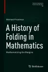 A History of Folding in Mathematics cover