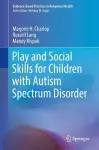 Play and Social Skills for Children with Autism Spectrum Disorder cover