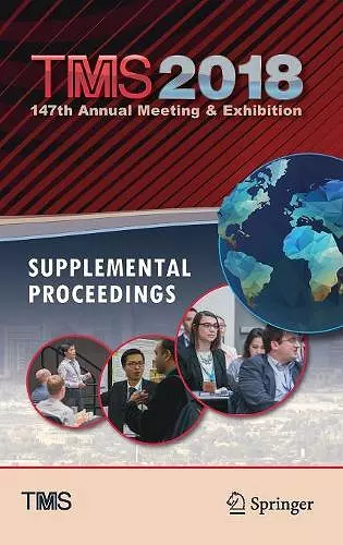 TMS 2018 147th Annual Meeting & Exhibition Supplemental Proceedings cover