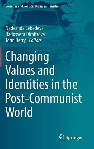 Changing Values and Identities in the Post-Communist World cover