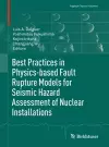 Best Practices in Physics-based Fault Rupture Models for Seismic Hazard Assessment of Nuclear Installations cover