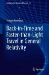 Back-in-Time and Faster-than-Light Travel in General Relativity cover