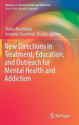 New Directions in Treatment, Education, and Outreach for Mental Health and Addiction cover