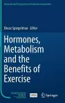 Hormones, Metabolism and the Benefits of Exercise cover