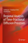 Regional Analysis of Time-Fractional Diffusion Processes cover