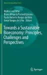 Towards a Sustainable Bioeconomy: Principles, Challenges and Perspectives cover