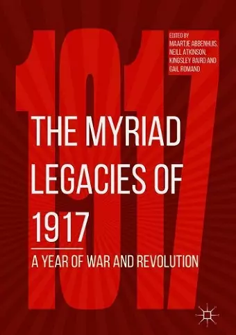 The Myriad Legacies of 1917 cover