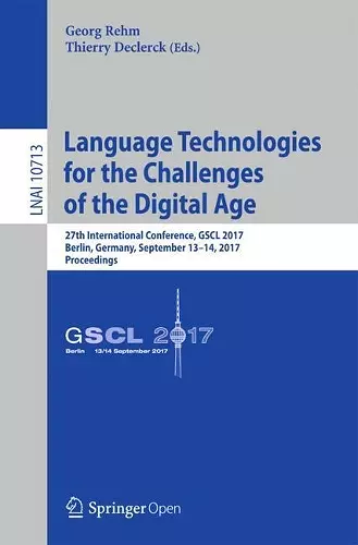 Language Technologies for the Challenges of the Digital Age cover