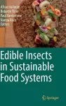 Edible Insects in Sustainable Food Systems cover
