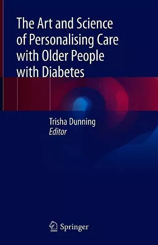 The Art and Science of Personalising Care with Older People with Diabetes cover