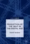 Production of the 'Self' in the Digital Age cover