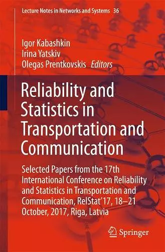 Reliability and Statistics in Transportation and Communication cover