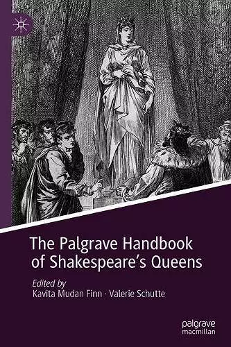 The Palgrave Handbook of Shakespeare's Queens cover