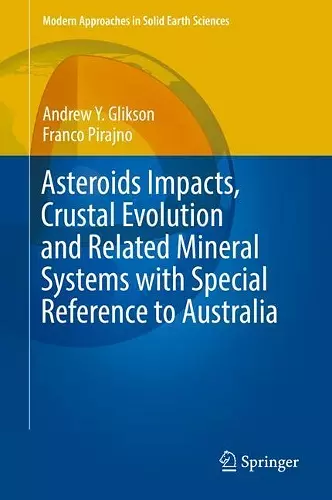 Asteroids Impacts, Crustal Evolution and Related Mineral Systems with Special Reference to Australia cover