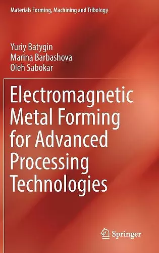 Electromagnetic Metal Forming for Advanced Processing Technologies cover