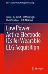 Low Power Active Electrode ICs for Wearable EEG Acquisition cover