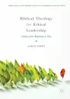 Biblical Theology for Ethical Leadership cover