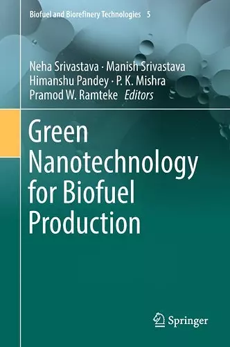 Green Nanotechnology for Biofuel Production cover