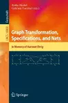 Graph Transformation, Specifications, and Nets cover