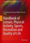 Handbook of Leisure, Physical Activity, Sports, Recreation and Quality of Life cover