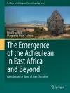 The Emergence of the Acheulean in East Africa and Beyond cover