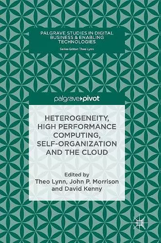 Heterogeneity, High Performance Computing, Self-Organization and the Cloud cover