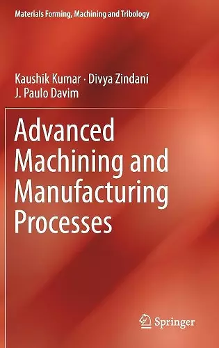 Advanced Machining and Manufacturing Processes cover