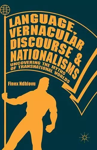 Language, Vernacular Discourse and Nationalisms cover