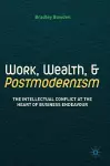 Work, Wealth, and Postmodernism cover