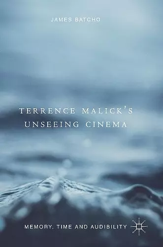 Terrence Malick’s Unseeing Cinema cover
