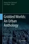 Gridded Worlds: An Urban Anthology cover