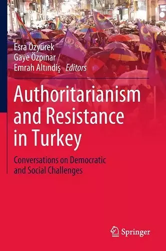 Authoritarianism and Resistance in Turkey cover