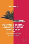 Politics and Digital Literature in the Middle East cover