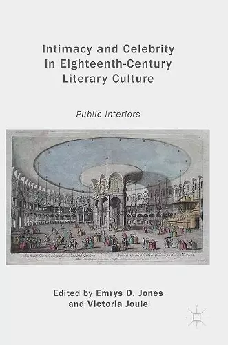 Intimacy and Celebrity in Eighteenth-Century Literary Culture cover